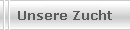 Unsere Zucht